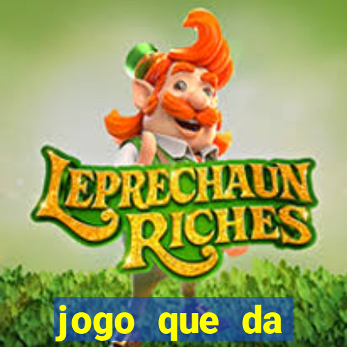 jogo que da dinheiro de verdade sem precisar depositar